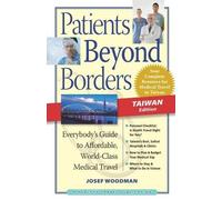 Josef Woodman Patients Beyond Borders Taiwan Edition (Tascabile)