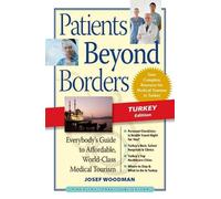 Josef Woodman Patients Beyond Borders Turkey Edition (Tascabile)