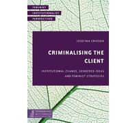 Josefina Erikson Criminalising the Client (Tascabile)