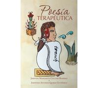 Josefina Margarita Collazo Ramírez Jerónimo Antonio Poesía Terapéut (Tascabile)