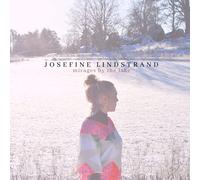 Josefine Lindstrand Mirages By the Lake (CD)