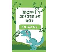 Josehine Narkour Nartey Dinosaurs (Tascabile) Adam Chronicles