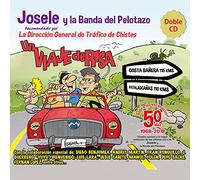 JOSELE Y LA BANDA DEL PEL - UN VIAJE DE RISA