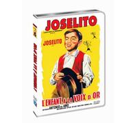 Joselito : l'enfant a la voix d'or