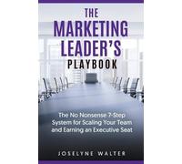 Joselyne Walter The Marketing Leader's Playbook (Tascabile)