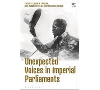 Josep M. Fradera Unexpected Voices in Imperial Parliaments (Tascabile)