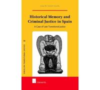 Josep M. Tamarit S Historical Memory and Criminal Justice in (Copertina rigida)