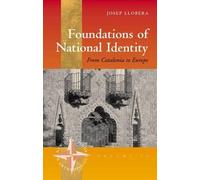 Josep R. Llobera Foundations of National Identity (Tascabile)