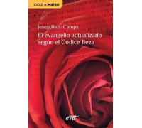 Josep Rius Camp El evangelio actualizado según el Códice Beza: Ciclo (Tascabile)