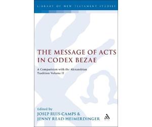 Josep Rius-Camps Jenny Read-Heimerdi The Message of Acts in Codex B (Tascabile)