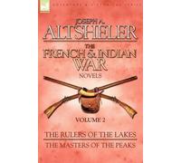 Joseph a Altsheler The French & Indian War Novels (Tascabile)