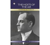 Joseph a Altsheler The Hosts Of The Air (Tascabile)