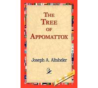 Joseph a Altsheler The Tree of Appomattox (Copertina rigida)