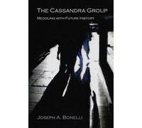 Joseph a Bonelli The Cassandra Group (Tascabile)