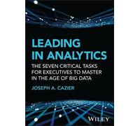 Joseph A. Cazier Leading in Analytics (Copertina rigida)