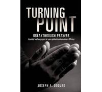 Joseph A Dodjro Turning Point Breakthrough Prayers (Tascabile)