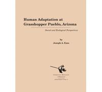 Joseph A. Ezzo Human Adaptation at Grasshopper Pueblo, Arizon (Copertina rigida)