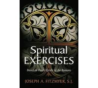 Joseph A. Fitzm Spiritual Exercises Based on Paul's Epistle to the R (Tascabile)