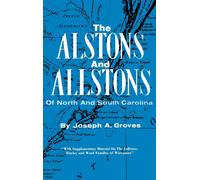 Joseph a Groves Silas Emme The Alston and Allstons of North and Sou (Tascabile)