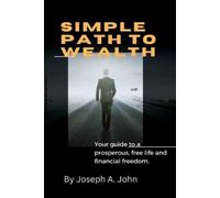 Joseph A John Simple Path to Wealth (Tascabile)