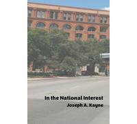 Joseph A Kayne In the National Interest (Tascabile)