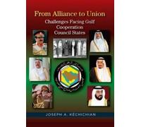 Joseph A. Kéchichian From Alliance to Union (Tascabile)
