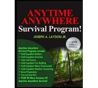Joseph a Laydon Jr Anytime Anywhere Survival Program (Tascabile)