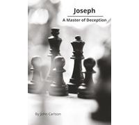 Joseph: A Master of Deception