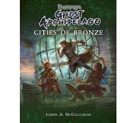 Joseph A. McCullough Frostgrave: Ghost Archipelago: Cities of Bronze (Tascabile)