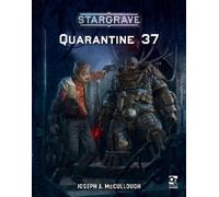 Joseph A. McCullough Stargrave: Quarantine 37 (Tascabile) Stargrave