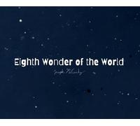 Joseph A McCurdy Eighth Wonder of the World (Copertina rigida)