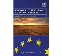 Joseph A. McMahon EU Agricultural Law and Policy (Copertina rigida)