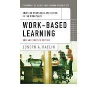 Joseph A. Raelin Work-Based Learning (Tascabile)