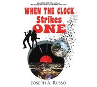 Joseph A Russo When The Clock Strikes One (Tascabile)