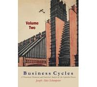 Joseph A Schumpeter Business Cycles [Volume Two] (Tascabile)