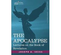 Joseph a Seiss The Apocalypse (Tascabile)