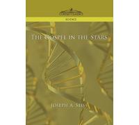 Joseph a Seiss The Gospel in the Stars (Tascabile)