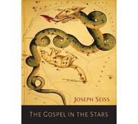 Joseph a Seiss The Gospel in the Stars (Tascabile)
