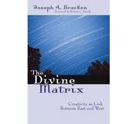 Joseph a Sj Bracken The Divine Matrix (Tascabile)