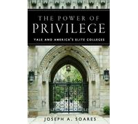 Joseph A. Soares The Power of Privilege (Copertina rigida)