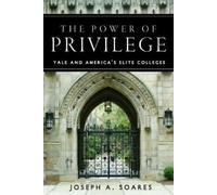 Joseph A. Soares The Power of Privilege (Copertina rigida)