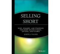 Joseph A. Walker Selling Short (Copertina rigida) Wiley Finance