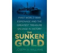 Joseph A. Williams The Sunken Gold (Copertina rigida)
