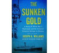 Joseph A. Williams The Sunken Gold (Copertina rigida)