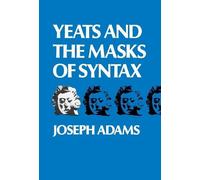 Joseph Adams Yeats and the Masks of Syntax (Copertina rigida)