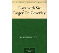 Joseph Addison Days with Sir Roger de Coverley (Tascabile)