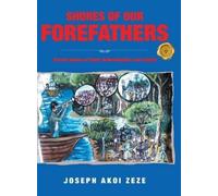 Joseph Akoi Zeze Shores of our Forefathers (Copertina rigida)