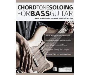 Joseph Alexander Chord Tone Soloing for Bass Guitar (Tascabile)