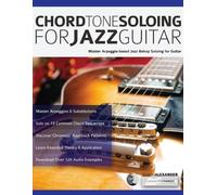Joseph Alexander Chord Tone Soloing for Jazz Guitar (Tascabile)