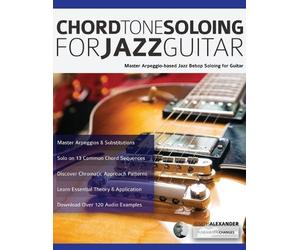 Joseph Alexander Chord Tone Soloing for Jazz Guitar (Tascabile)